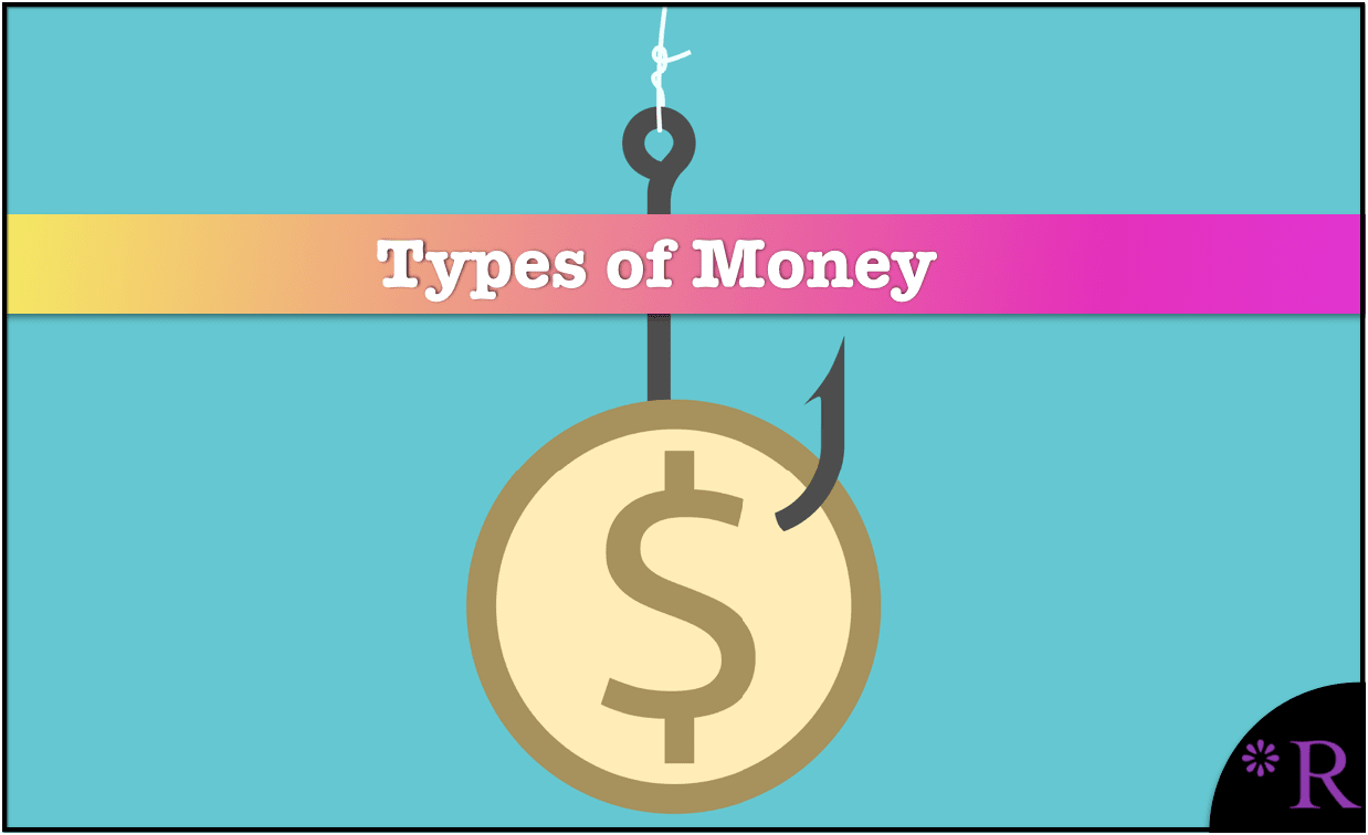 Money Concepts: The Three Types of Money